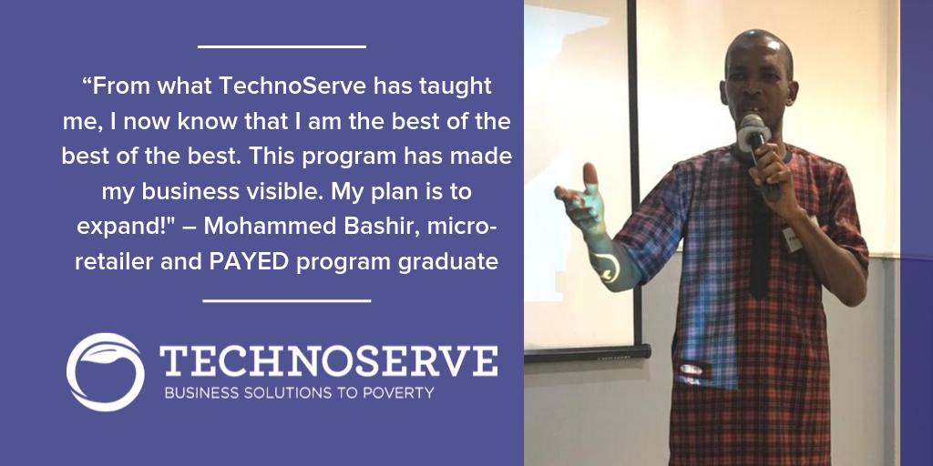 TechnoServe's tweet image. “From what TechnoServe has taught me, I now know that I am the best of the best of the best.” –  Mohammed Bashir, micro-retailer and PAYED program graduate. #Pathways2Progress #EmpoweringYouth #YouthGetPAYED