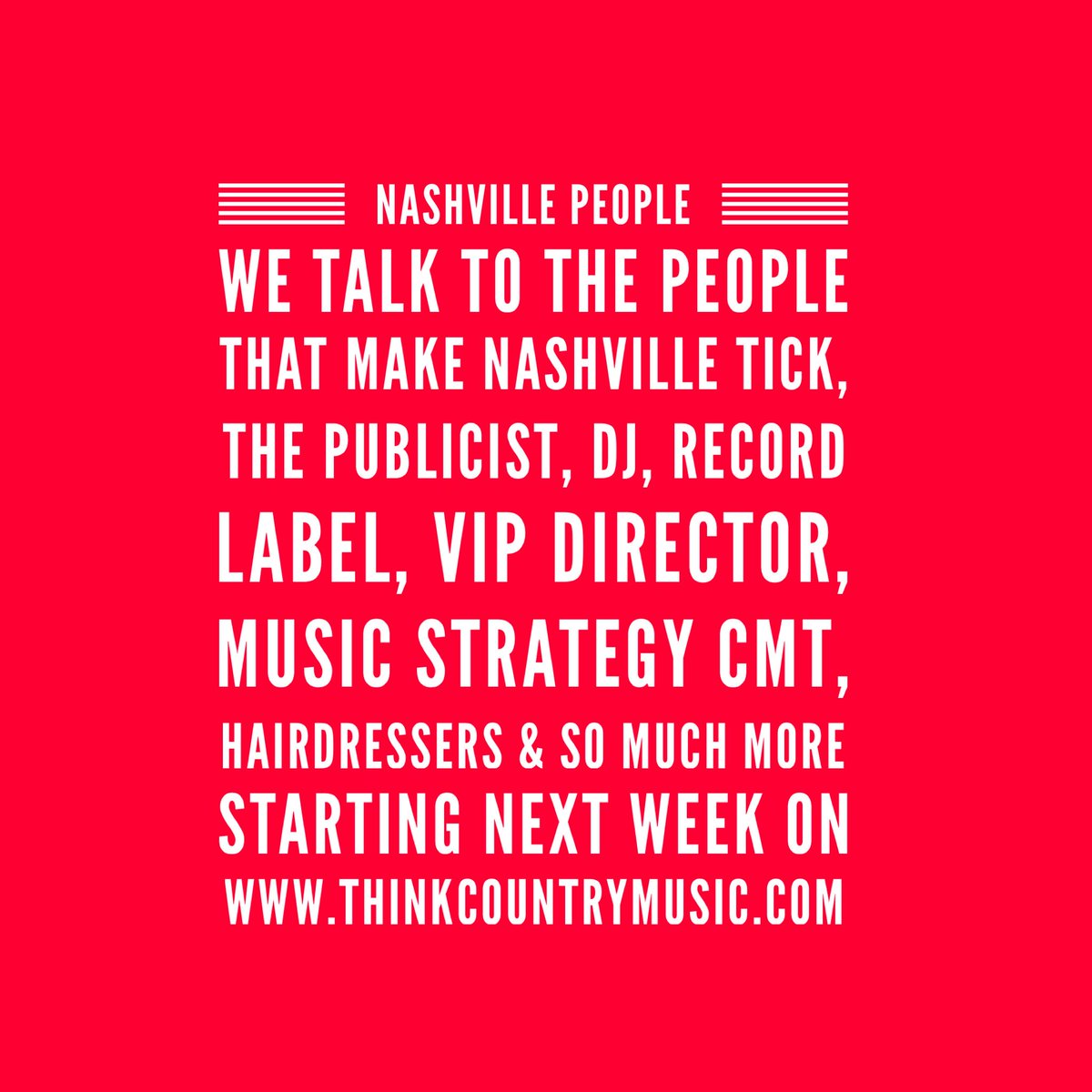 New feature #NashvillePeople starting next week. We’ve spent the last few months talking to some really cool people! Look out for the first piece next week thinkcountrymuisc.com