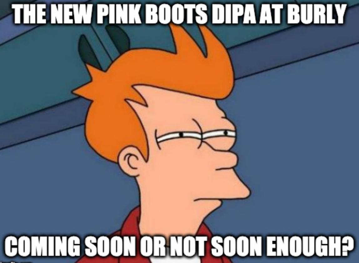 Coming soon to BURLY... <a href="/pinkbootsbeer/">Pink Boots Society</a> #DIPA