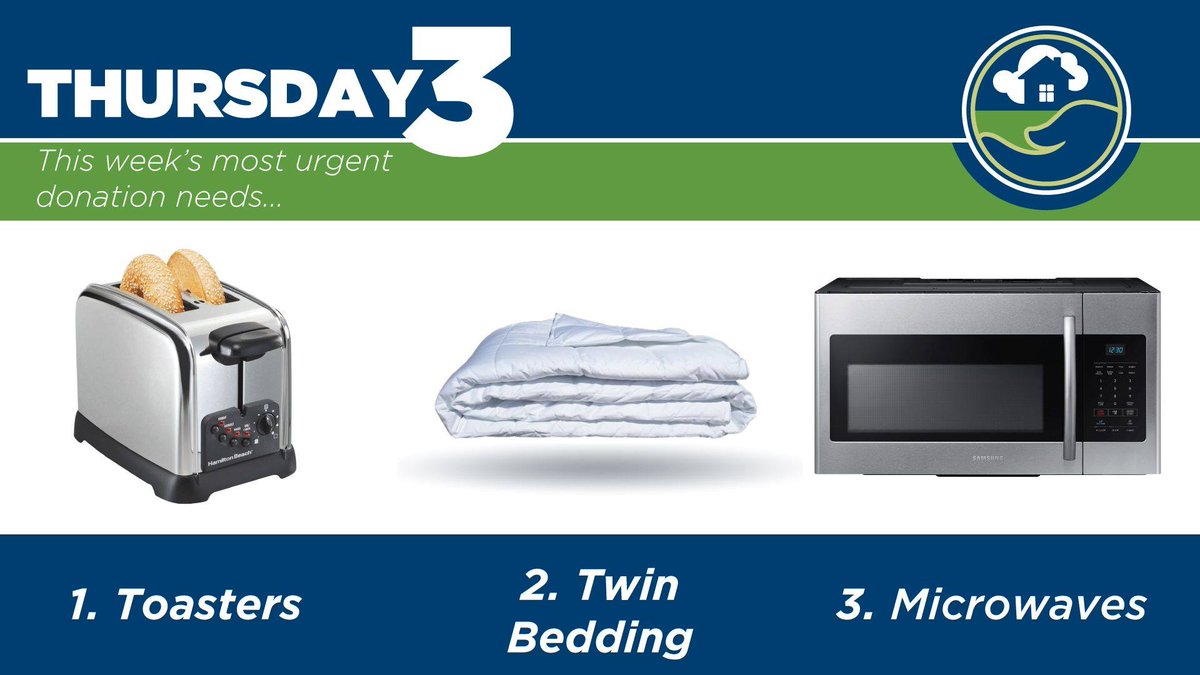 Our top needs this week: toasters, twin bedding, microwaves. Help us assist families in need!