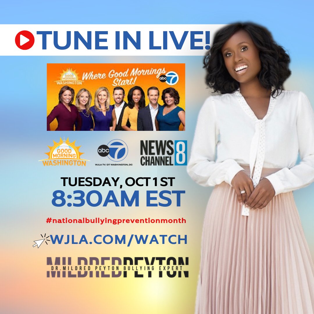 TweetDrMPeyton's tweet photo. Tune in LIVE, Tuesday Oct 1st on @ABC7GMW @ 8:30am EST! I'll be sharing tips on school bullying. @ABC7News
#bullyingexpert #schoolbullying #stopbullying #drmildredpeyton #bullyingpreventionmonth #bullyingawareness #abc7news #wjla #goodmorningwashington #wjlawashingtondc https://t.co/uuUOBAITfo