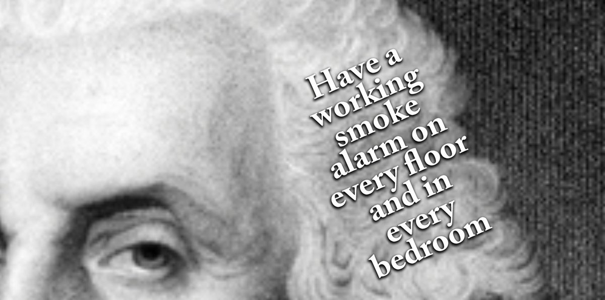 The closest George Washington and also it says, have a working smoke alarm on every floor and outside every bedroom in his hair.