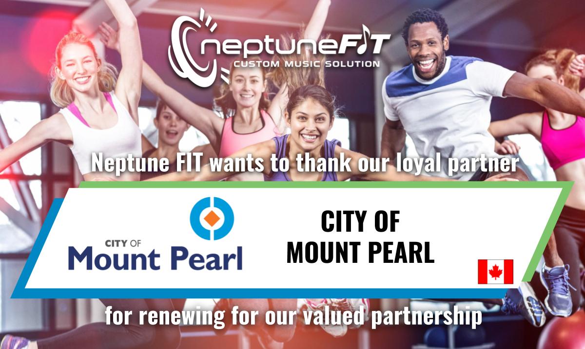 <a href="/NeptuneFIT/">Neptune FIT</a> would like to thank <a href="/Mount_Pearl/">City of Mount Pearl</a> for renewing our valued partnership! We are delighted to continue providing you with energetic, 100% lyric-safe music and the professional radio sound everyone loves!