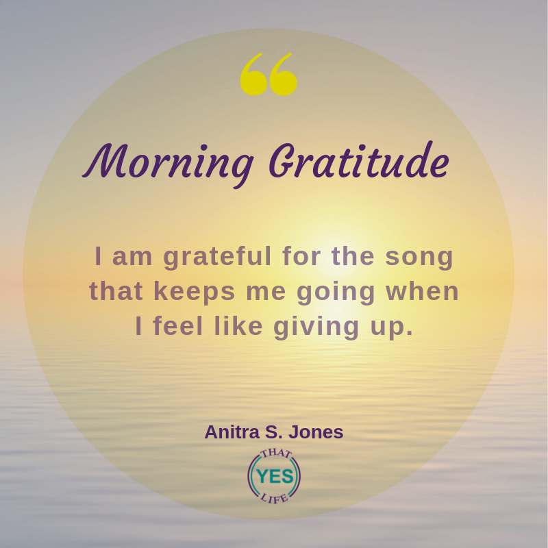 Daily Gratitude Sets a Positive Tone for the Day. What are you Grateful for Today?

#ThatYESLife because #LifeIsNotADressRehearsal #RedefineSuccess #ActionSteps #Sisterhood #Significance #SelfCare #Strategy