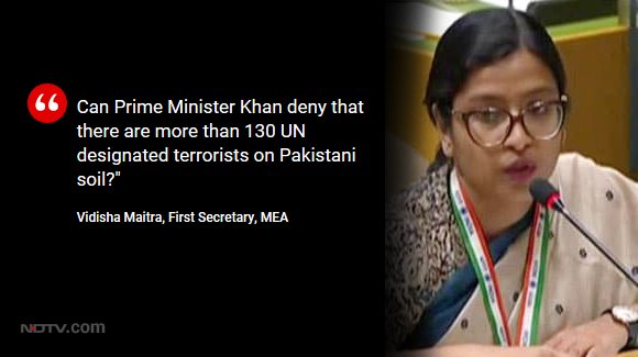 #IndiaAtUN
#VidishaMaitra says Pakistan has mainstreamed #terrorism and #HateSpeech. 
Lists out:
#HafizSaeed continuing to get pension from Pak govt
#HabibBank shut ops in NYC because of terror financing
Pakistan been put on greylist by #FATF
#Minority persecution continues #UNGA