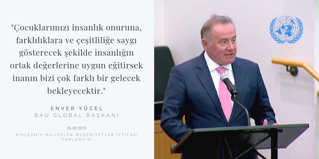 BAU Global Başkanı <a href="/EnverYucel/">EnverYucel</a>, New York'ta Birleşmiş Milletler Medeniyetler İttifakı Toplantısında konuştu. #EnverYucelBM #EnverYucelUN #UNAOC #UNGA2019