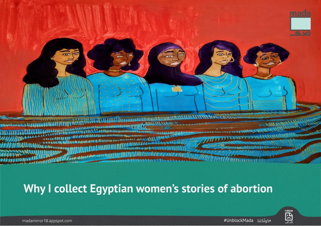 “I collect these tales to be a mirror, in which women see other women’s experiences marked by fear, anxiety and survival." To mark International Safe Abortion Day, Ghadeer Ahmed reflects on her series Abortion Tales, which launched two years ago today.  tinyurl.com/y5zrvgdn
