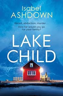 Marablaise's tweet photo. Today I'm hosting the #BlogTour for Lake Child by Isabel Ashdown @IsabelAshdown #LakeChild https://t.co/CaZc8cDEnR https://t.co/8y9GxxKVmi