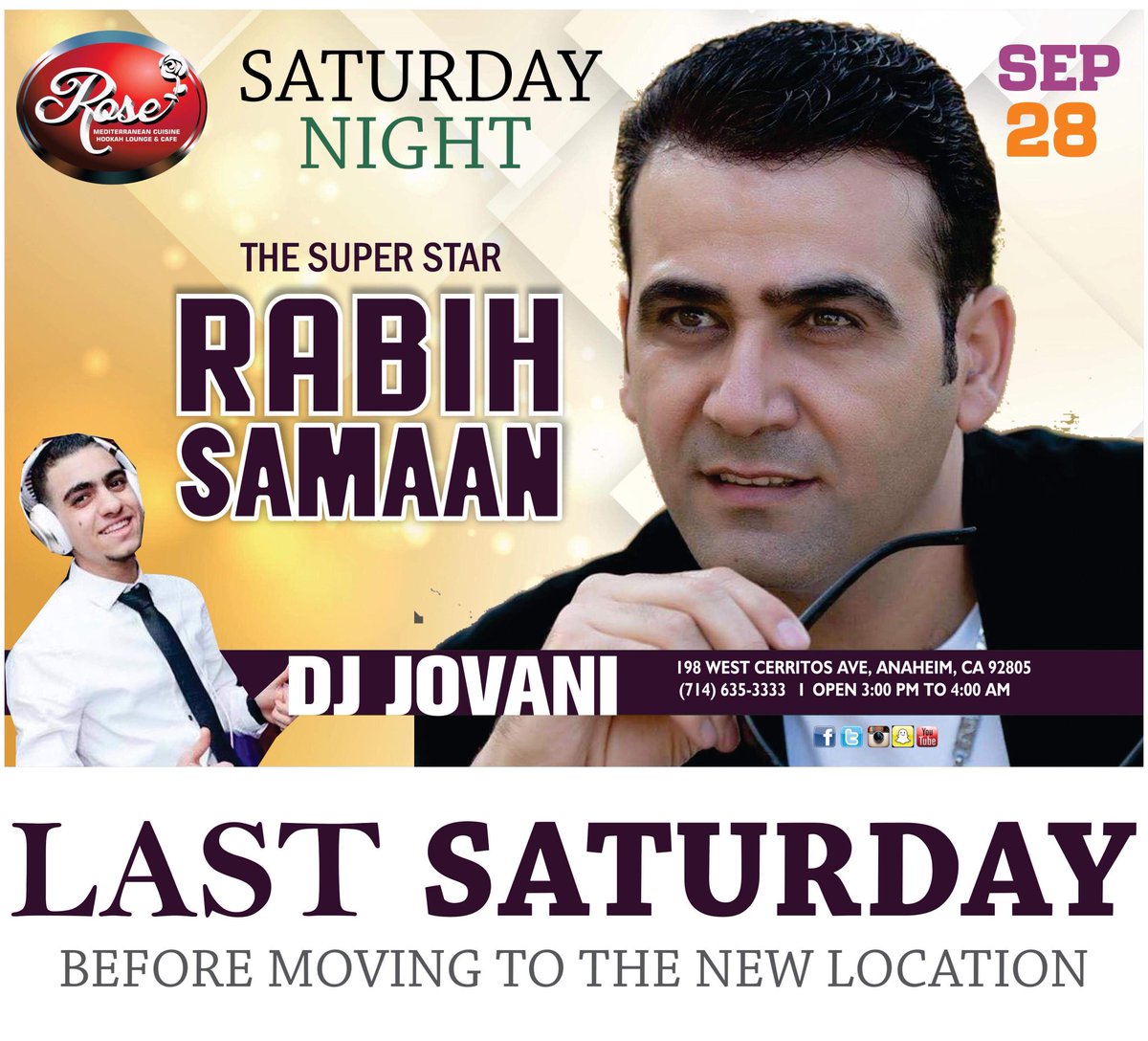 Rosecafehookah's tweet photo. Come spend this Last Saturday Night before moving to our new location “Golden Rose “ with the  Super Star Rabih Samaan , DJ Jovani and the beautiful belly dancing show !!  Because we love our customers we only bring you the best @Rosecafehookah @where2go_mag @ssa_csula @nawafn3s https://t.co/Njw4TptkwY