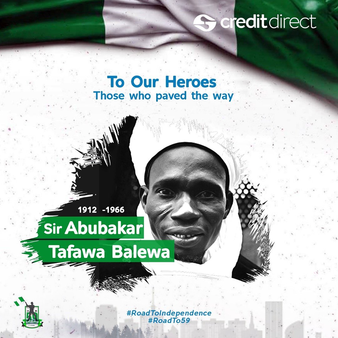 creditdirectltd's tweet photo. Celebrating our Heroes... Sir. Abubakar Tafawa Balewa - (December 1912 - January 1966)

- Prime Minister of Nigeria 1960 - 1966
- Played an important role in the formation of the Organization of African unity.

Our Hero for today is Sir. Abubakar Tafawa Balewa #Roadto59 https://t.co/Q4uPLBdnJY