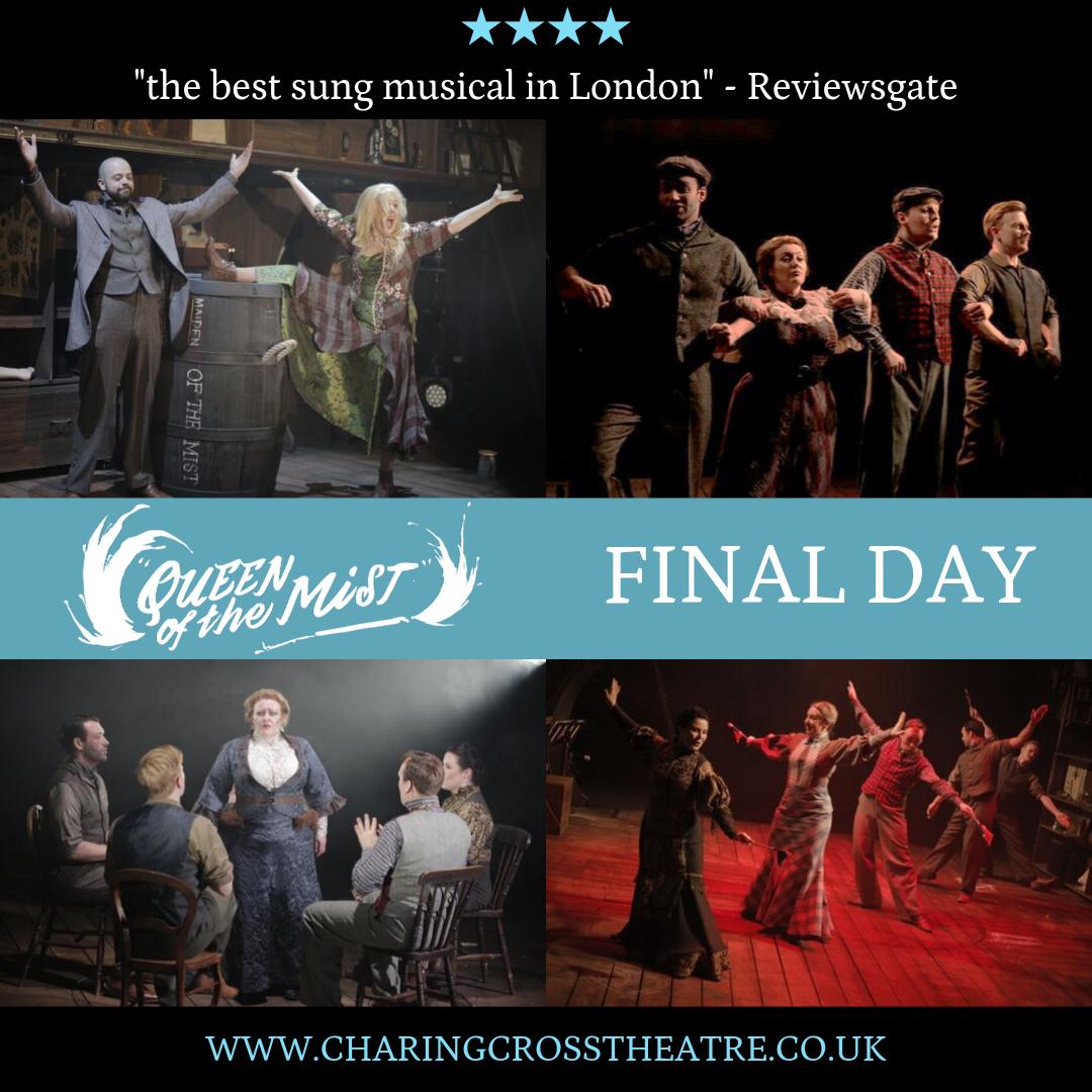 We've reached the final day of <a href="/QueenoftheMist/">Queen of the Mist</a>! The cast are braced for two more trips over Niagara Falls - thanks to everyone who took the plunge and experienced this amazing true story!

charingcrosstheatre.co.uk/theatre/queen-…