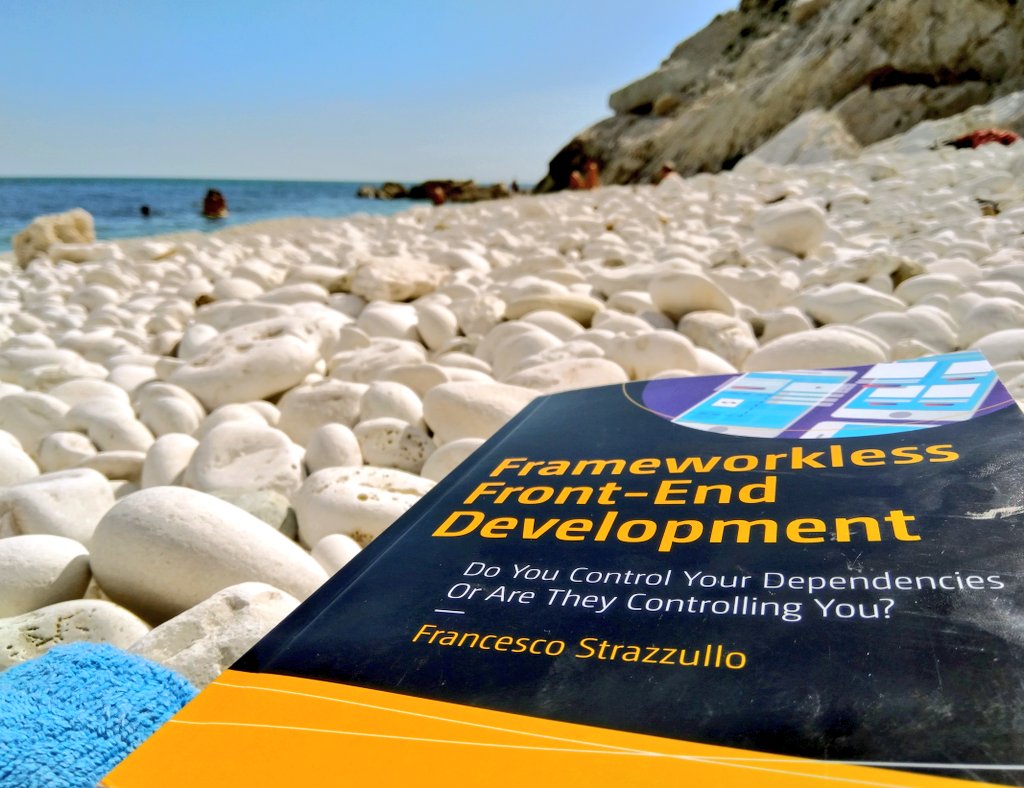 MauroPiccotti's tweet image. Frameworkless #frontend development in #frameworkless beach. Thank you @TheStrazz86 for this relaxing and light reading (and to this everlasting Summer too) 🙏😂