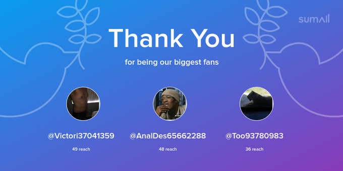 Our biggest fans this week: Victori37041359, AnalDes65662288, Too93780983. Thank you! via https://t.co/MQbZ2Va1B6