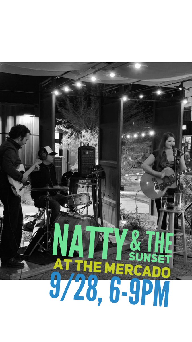 AgustinKitchen's tweet photo. NATTY &amp; THE SUNSET LIVE IN THE COURTYARD AT THE MERCADO!
9/28, 6-9pm https://t.co/R8L6kwyt51
