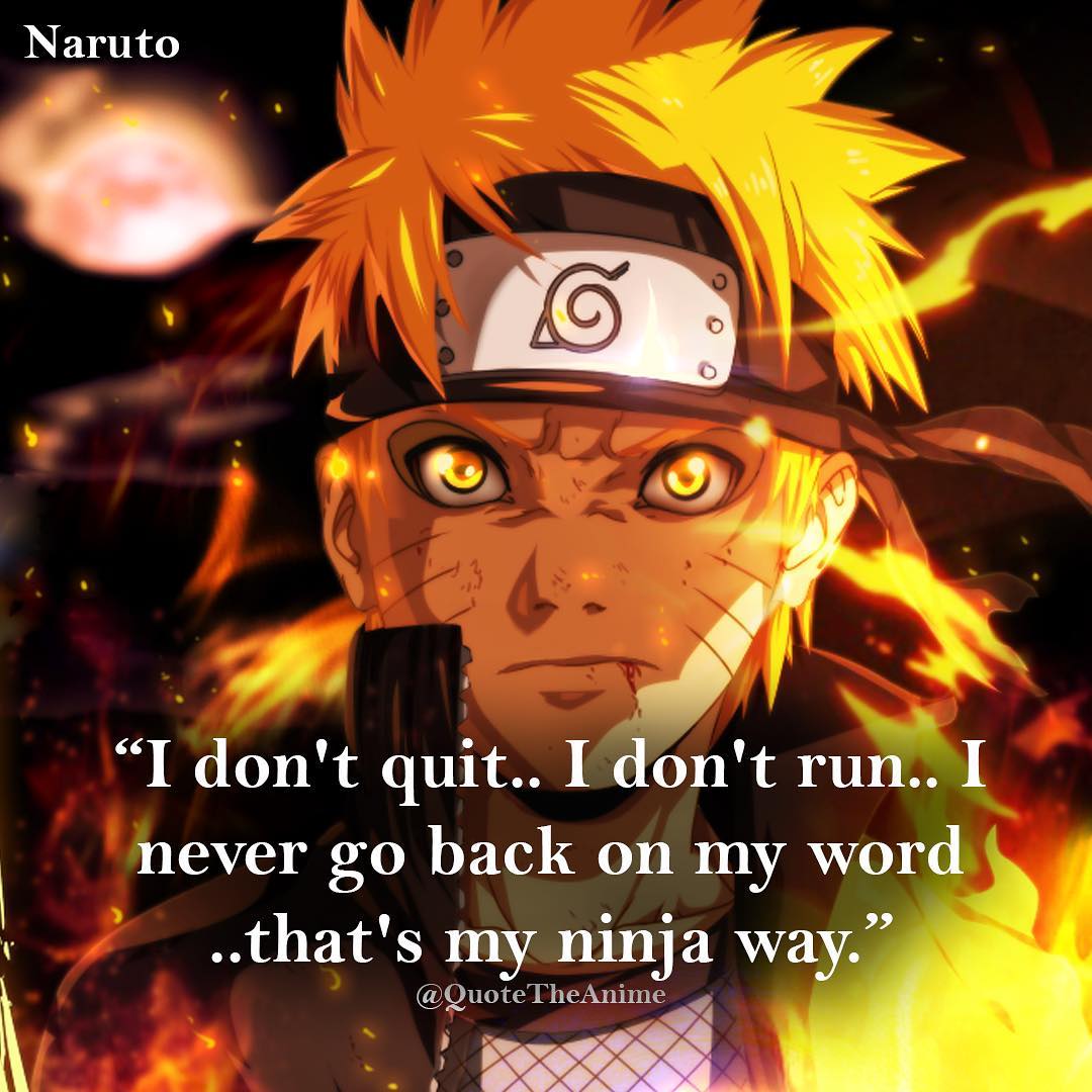 FORTNITE T'm not gonna run away and never go back on my word, that my nindo!  # Naruto Uzumaki Because that destroyed can fixed and rebuilt. Sasuke  Uchiha The thangs that are most important aren't written it books. You  have to them by experiencing