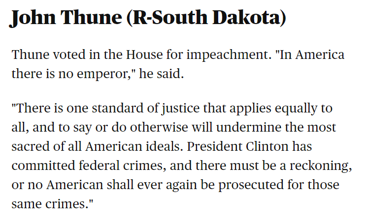 Then-Rep. Thune on Clinton impeachment: "In America there is no emperor. There is one standard of justice that applies equally to all, and to say or do otherwise will undermine the most sacred of all American ideals" 8/9