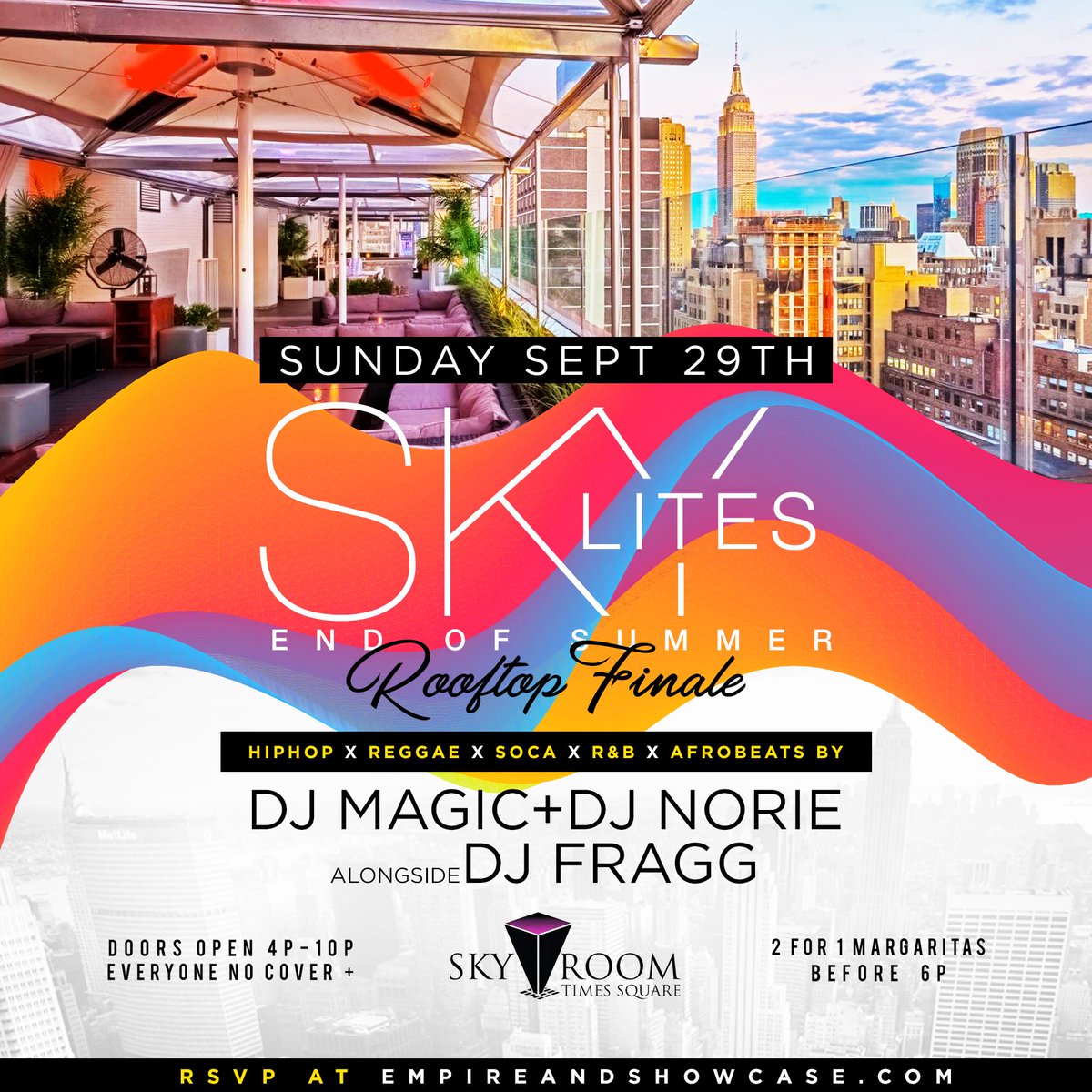 EmpireEntity's tweet photo. Great Weather Tomorrow for our Skyhigh Rooftop Summer Finale DayParty @Skyroom. Power105 DJ Norie x Hot97 DJ Magic. No Cover. Cabanas Avail - https://t.co/23U7es32D3 https://t.co/d3Y2wK0cyh