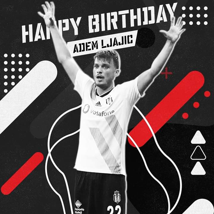 Happy Birthday Adem Ljajic, yi ki Do dun   