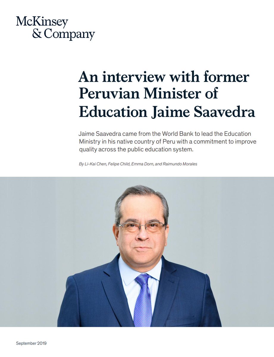 Former Peruvian Minister of Education Jaime Saavedra interview with <a href="/McKinsey/">McKinsey & Company</a> sharing great insights for all leaders embarking on transformation including the 3 big areas of Teachers, learning &amp; pedagogy, infrastructure, &amp; management. mck.co/2m2ZuXb