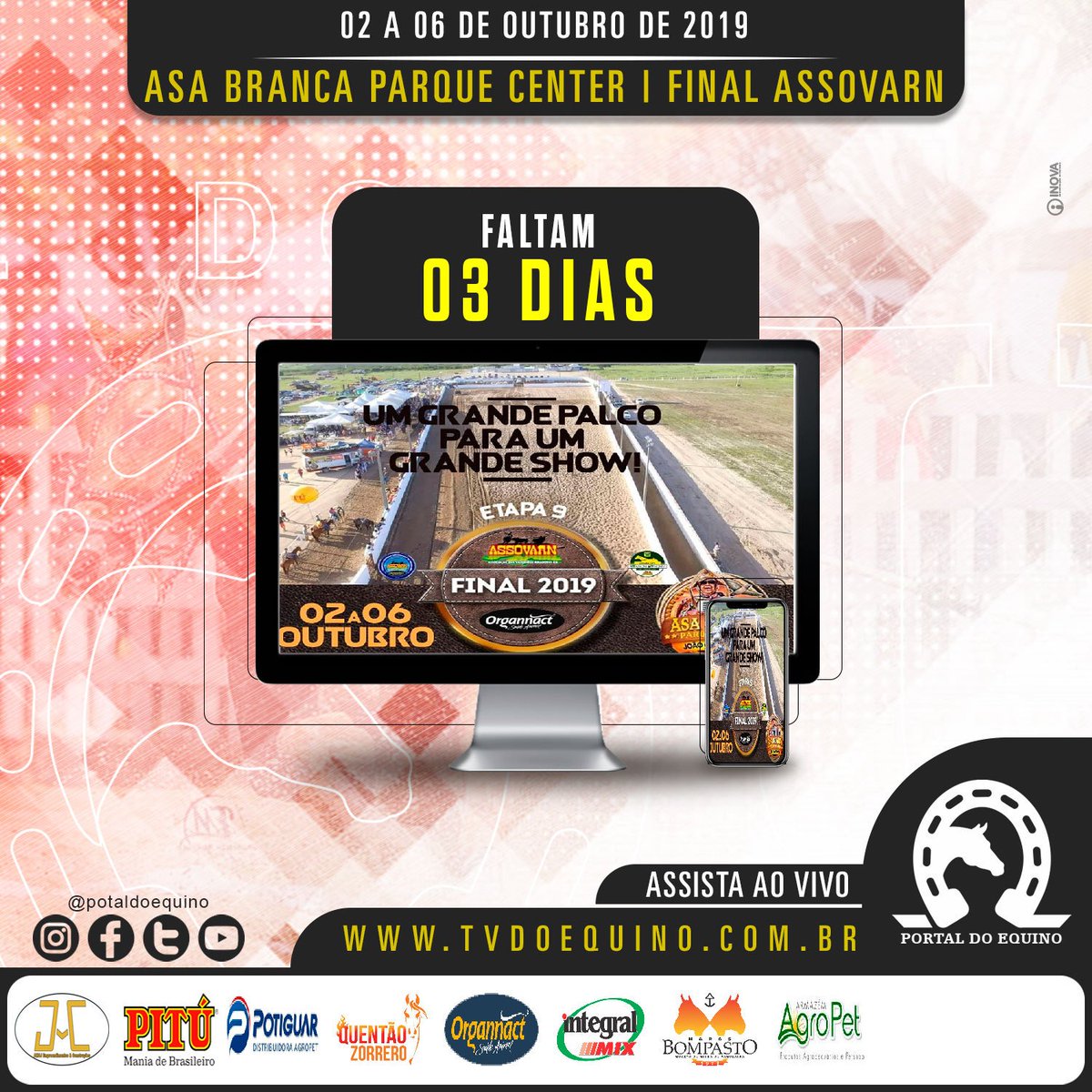 portaldoequino's tweet image. Faltam 03 dias para a 9a etapa e grande final do Circuito @ASSOVARN 2019
.
Assista ao vivo pela Tv Do Equino: tvdoequino.com.br

#Assovarn #VaquejadaAoVivo #Cavalo #AsaBrancaParqueCenter #JoaoCamara #PortalDoEquino
