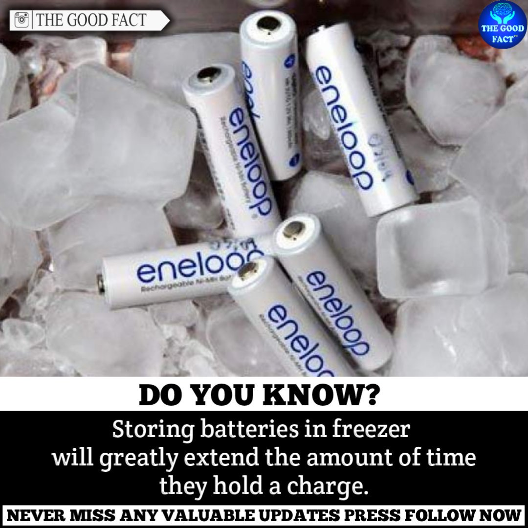 The Good Fact on Twitter "Storing batteries in freezer will greatly