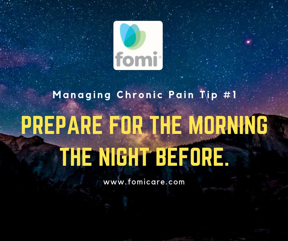 FOMI_US's tweet photo. Prepare things the night before, ex. laying your clothes out and then set your alarm an hour before you have to wake up so you can make sure you take your meds so that by the time you wake up/get up, you can move enough to function and start the day. #fomicare #fomi #painmgmt https://t.co/9oaOalFcLO