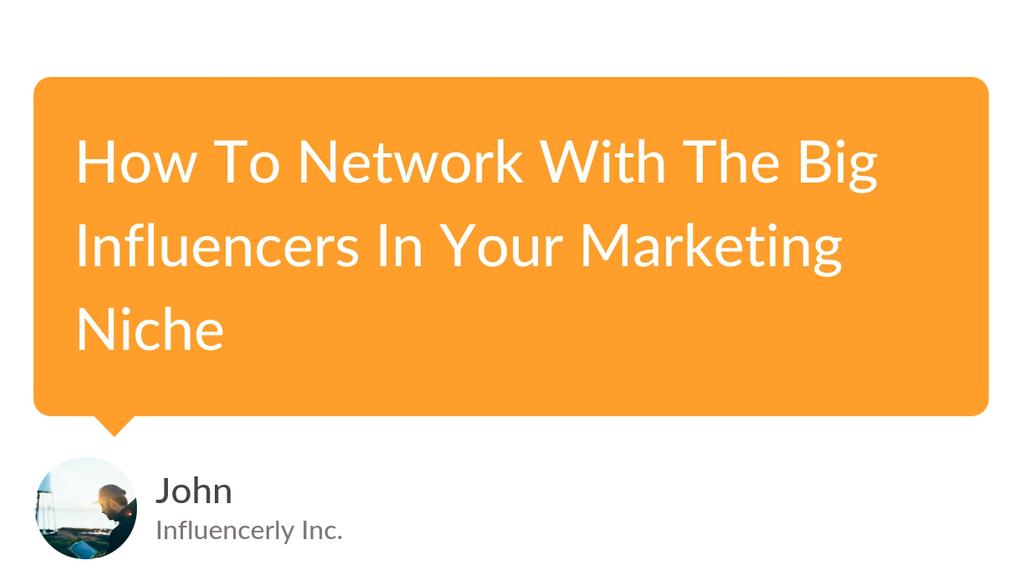 influencerly's tweet image. Just published a new article: How To Network With The Big Influencers In Your Marketing Niche lttr.ai/IVeM #YouTube #influencermarketing #HowToGetItDone