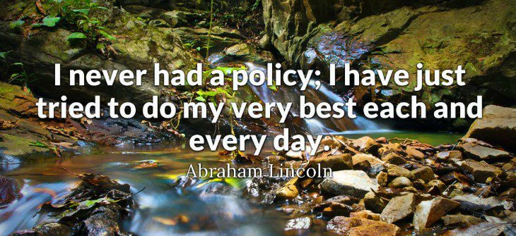 My very best. #AbeLincoln #Quotes #TuesdayThoughts #TuesdayMotivation