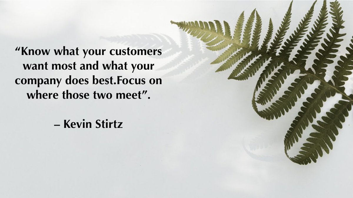 gnewell's tweet photo. "Know what your customers want most and what your company does best. Focus on where those two meet". – Kevin Stirtz https://t.co/sJKOSrBwJD