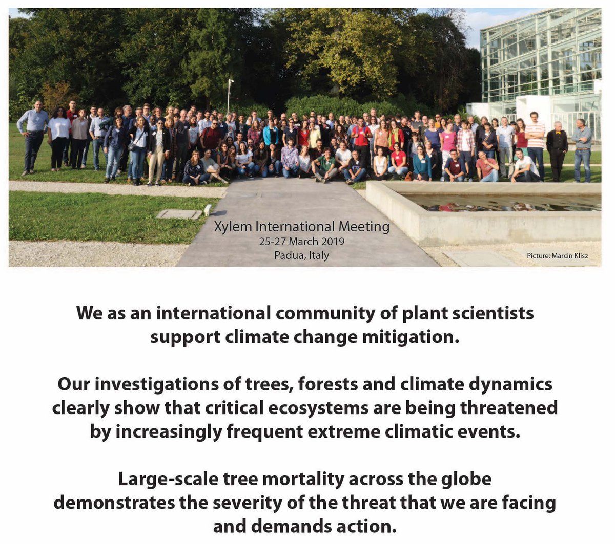 Xylem_Meeting's tweet photo. The international community of plant scientists attending #XIM4 last week in Padua was unanimous in signing this statement in support of climate change mitigation. 
The current large-scale tree mortality across the globe demands urgent action.

#FridaysForFuture #Climatestrike. https://t.co/LfB073F9NA