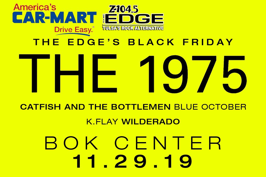 edgetulsa's tweet photo. Tickets for the Edge's Black Friday show at the @BOKCenter are on sale now. @the1975 @blueoctober @thebottlemen @kflay #EdgeAllDay @AmericasCarMart https://t.co/xhnhMQSIJU https://t.co/oNOU0815Dj