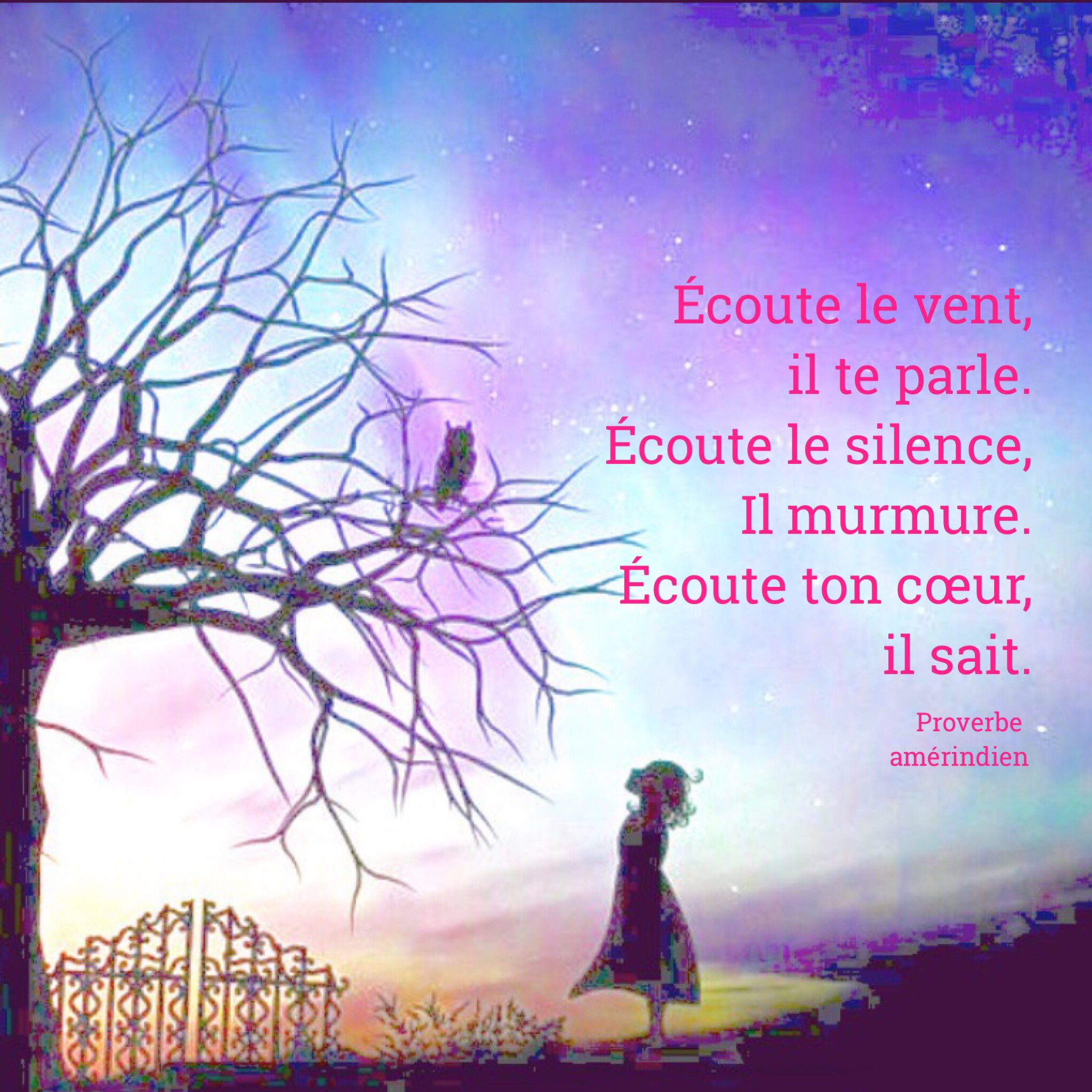 تويتر Serge Brenel على تويتر Ecoute Le Vent Il Te Parle Ecoute Le Silence Il Murmure Ecoute Ton Cœur Il Sait Proverbe Amerindien Spiriualite T Co 1hqjg8abep