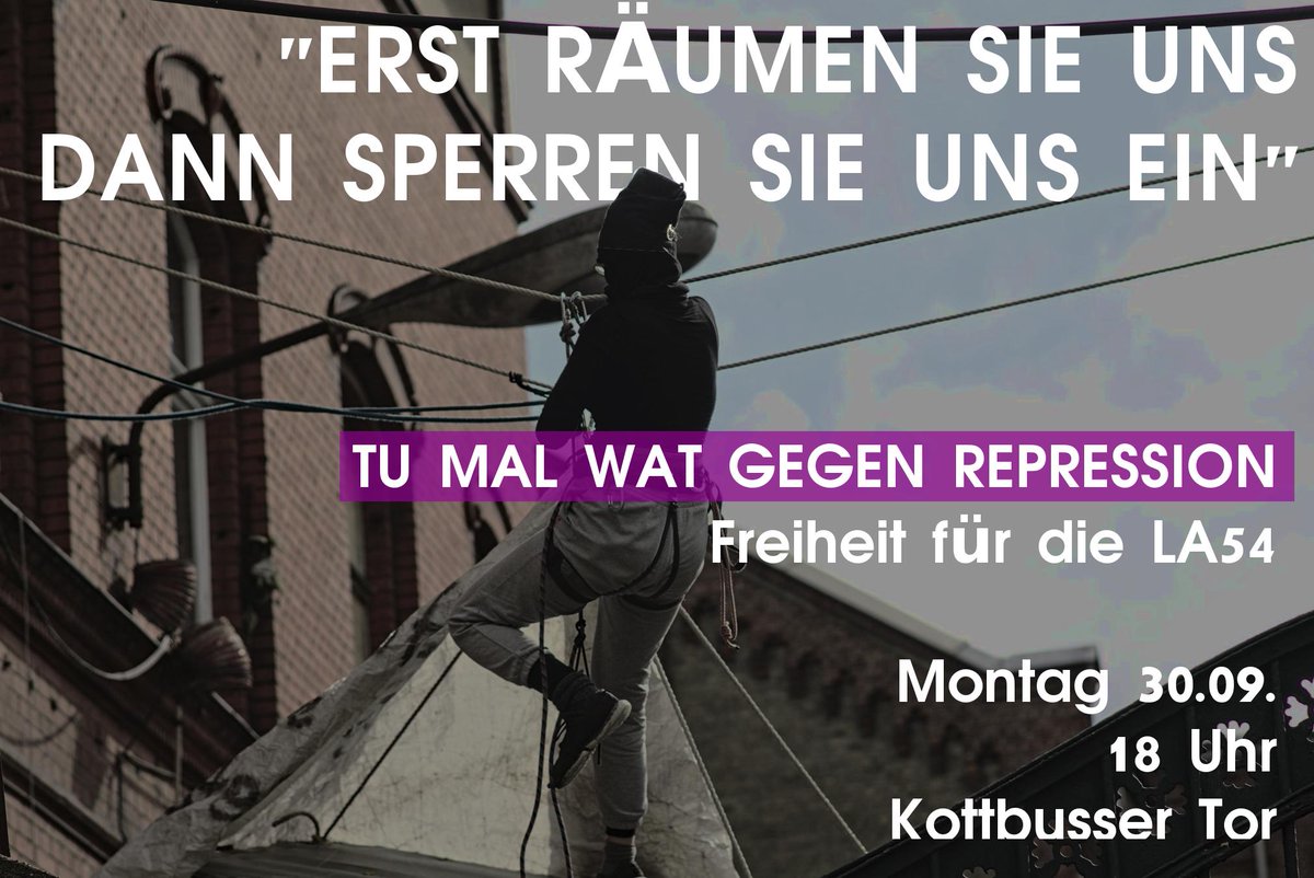 besetzenberlin's tweet photo. +Kundgebung für unsere gefangenen Gefährt*innen+

#TuMalWat gegen Repression! Cops und Justiz halten immer noch Besetzer*innen der #LA54 gefangen. Das lassen wir uns nicht gefallen! 

Heute (Montag) - 18 Uhr - Kottbusser Tor

#besetzen https://t.co/LmmTprXm2C