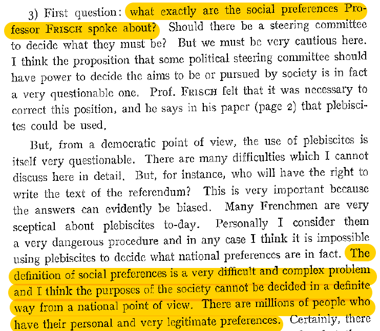I think political views should remain outside the technical discussion…Econometrics is a powerful tool of analysis but nothing more.” Allais was skeptical that “millions of people who have their personal & very legitimate preferences” can be aggregated into “social preferences”