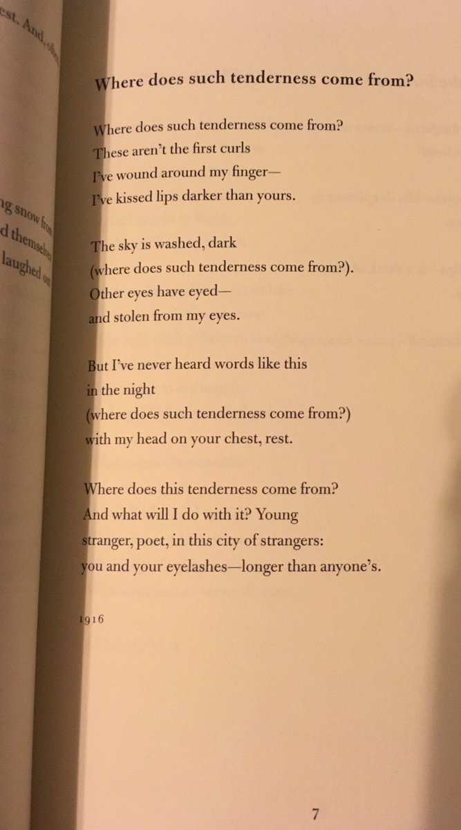 Where does this tenderness come from? 
And what will I do with it? Young
stranger, poet, in this city of strangers:
you and your eyelashes—longer than anyone’s. 

—Marina Tsvetaeva, trans. Ilya Kaminsky (<a href="/ilya_poet/">Ilya Kaminsky</a>) &amp; Jean Valentine