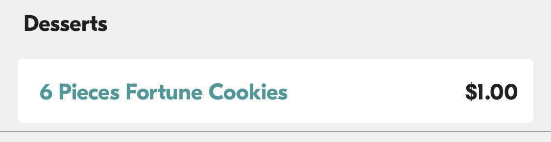 6 pieces Fortune Cookies as a dessert for $1.00