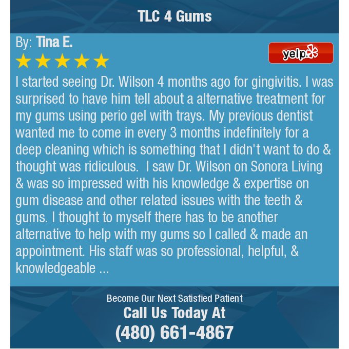 TLC4Gums1's tweet image. 5 Star: Tina E. "I started seeing Dr. Wilson 4 months ago for gingivitis. I was surprised to have him tell about..." bit.ly/2g9lLuf