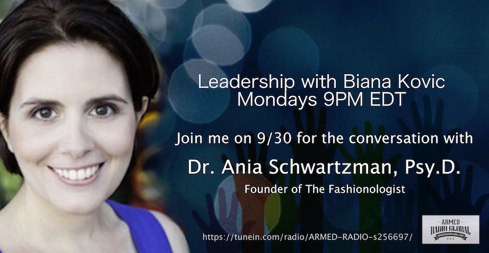 Because you make the difference, don’t forget to tune in to the Leadership with Biana Kovic Show tomorrow night (Monday) 9pm EDT on Armed Radio Global. tunein.com/radio/ARMED-RA… Special guest is Dr. Ania Schwartzman <a href="/AniaSchwartzma1/">Ania Schwartzman</a>, Psy.D. – Founder of The Fashionologist #leaders