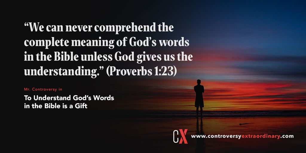 MrControversyX's tweet photo. “We can never comprehend the complete meaning of God’s words in the Bible unless God gives us the understanding.” (Proverbs 1:23)

https://t.co/IwfeKadKNu
#GodgivenWisdom https://t.co/uKjZIFWHW5