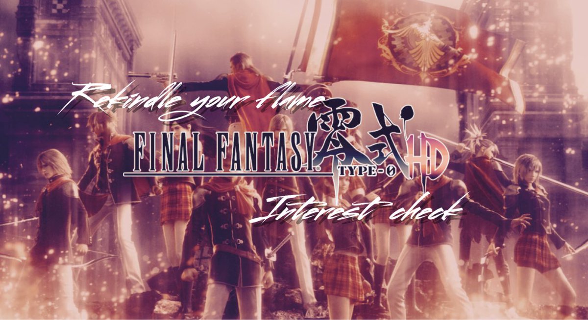 fftype0zine's tweet image. We have opened our interest check for the Final Fantasy Type-0 Fanzine, “Rise from the Ashes”! Please share thIs message with retweets and likes! 

#FinalFantasy #FinalFantasyType0 #RisefromtheAshes 

fftype0zine.tumblr.com/post/188036785…
