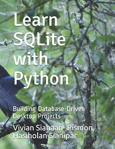 siahaanvivian's tweet image. Learn SQLite with Python: Building Database-Driven Desktop Projects by Vivian Siahaan, Rismon Hasiholan Sianipar (paperback)
#sqlite #pythonbooks #pyqt5 #databaseprogramming
amazon.com/dp/1696314798
