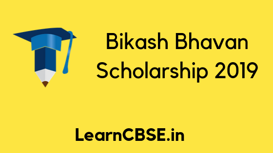 LearnCBSE's tweet photo. Bikash Bhavan Scholarship 2019 | Application Form, Eligibility, Benefits, Guidelines https://t.co/oYMtcT55ti https://t.co/WiDHCCVcm1