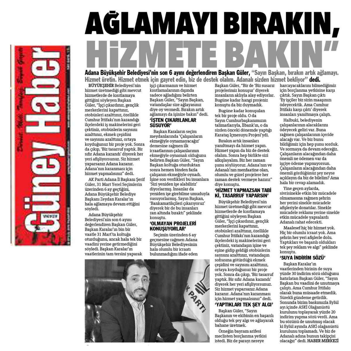 'Sayın Başkan, bırakın artık ağlamayı. Hizmet üretin.'
@serifguler01