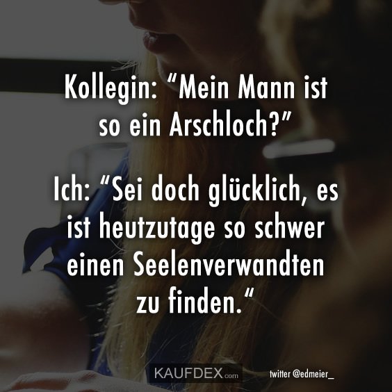 Kaufdex On Twitter Kollegin Mein Mann Ist So Ein
