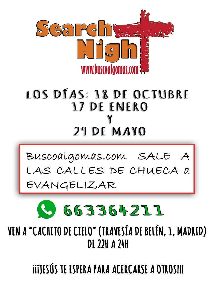 TODAS LAS FECHAS DE NUESTRA #SEARCHNIGHT

Para que #NoTePierdasNiuna
Porque #AlguienTeEspera
Porque #OtrosTeNecesitan aunque no lo sepan.

¿TE VIENES?

No es necesario avisar, pero si quieres participar activamente, ¡¡envíanos un Whatsapp!!