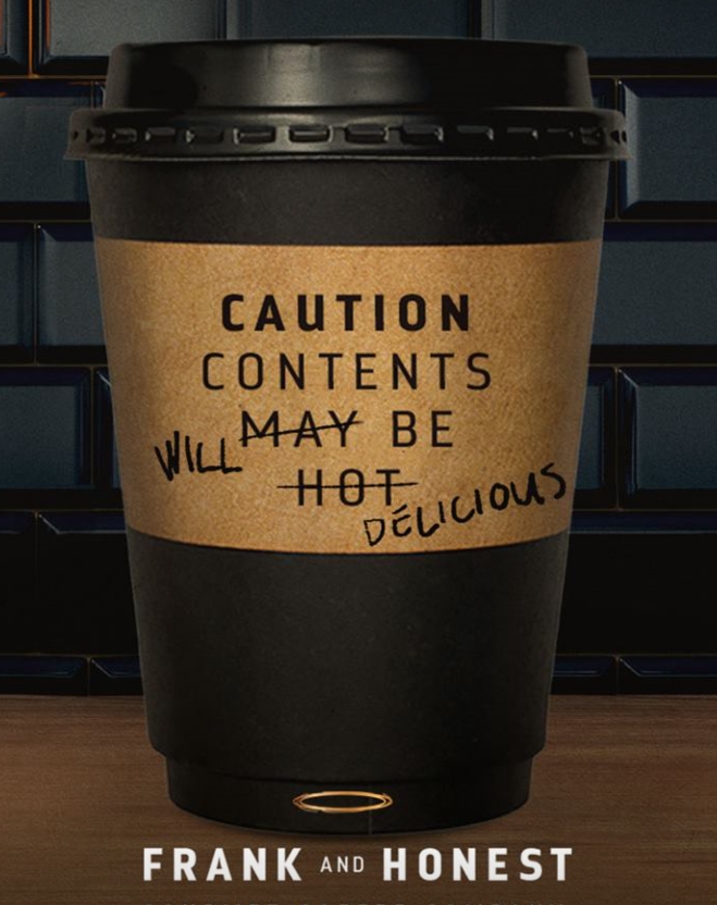 Warning! Nothing but delicious coffee availalbe in store