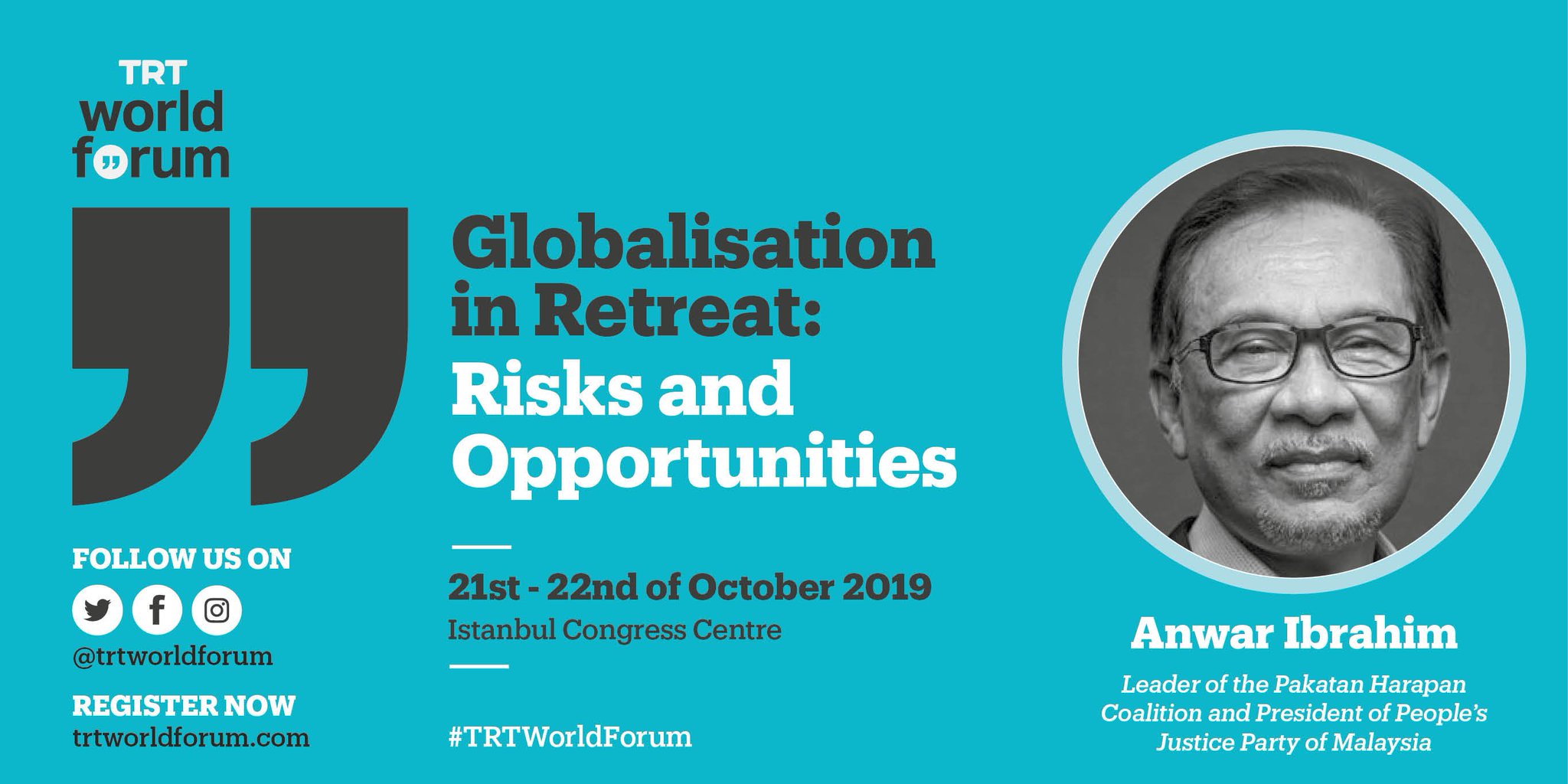 Trt World Forum On Twitter Leader Of Malaysia S Ruling Coalition Anwar Ibrahim Will Be A Keynote Speaker At Trtworldforum2019 On 21 Oct On The Theme Of The Allure Of Identity Politics In