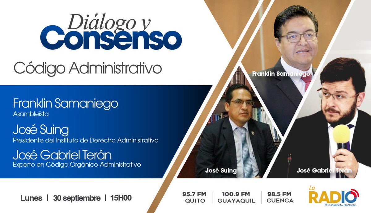 LaRadioAsamblea's tweet photo. Hoy 15:00, “Diálogo y Consenso” nos acompaña el legislador @FrankSamaniegoM, junto a José Suing (@Ppsuing), presidente del Instituto de Derecho Administrativo (@IDEAS593) y José Terán, experto en Código Orgánico Administrativo, para tratar acerca del Código Administrativo. https://t.co/cQ2zji6Qk5