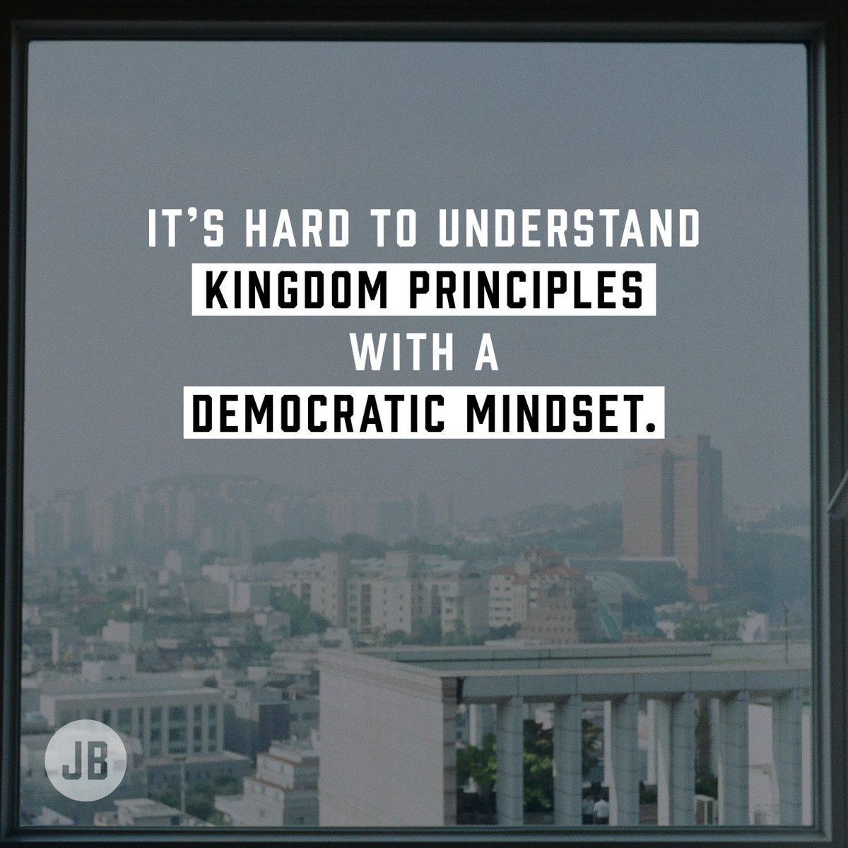 JohnBevere's tweet photo. It's hard to understand kingdom principles with a democratic mindset. #UnderCoverBook https://t.co/oPeZoIa7Nc