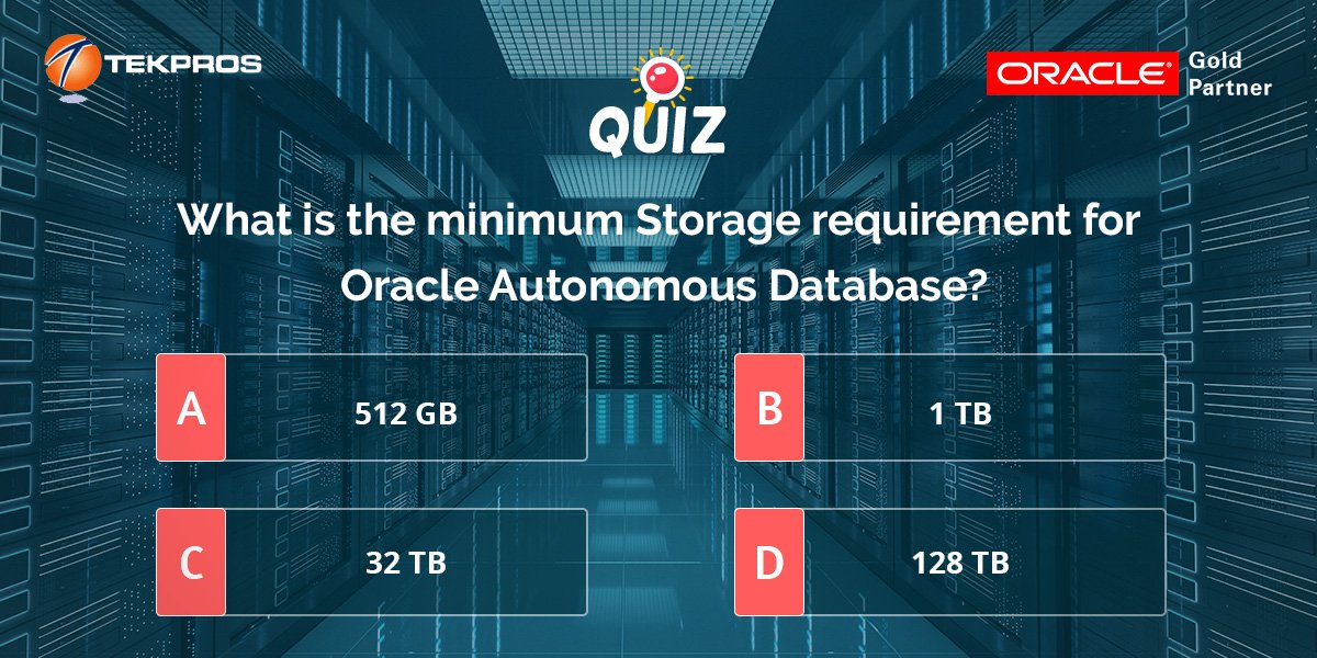 tekprosinc's tweet image. Think you know #OracleAutonomousDatabase cloud? Answer the question and gauge your knowledge on how well you know about the new-age trendsetter! #dba #Tekpros
